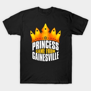 Princess Came From Gainesville, Gainesville Georgia T-Shirt